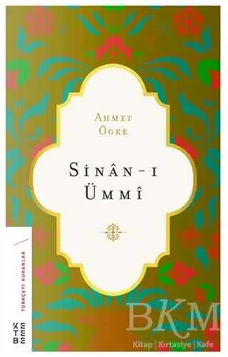 Sinan-ı Ümmi - Araştıma ve İnceleme Kitapları | Avrupa Kitabevi