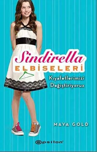 Sindirella Elbiseleri - Kıyafetlerimizi Değiştiriyoruz - Roman | Avrupa Kitabevi