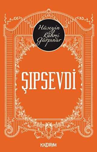 Şıpsevdi - Türk Edebiyatı Romanları | Avrupa Kitabevi