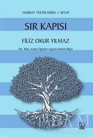 Sır Kapısı - Hakikat Tektir Serisi: 1. Kitap - Kişisel Gelişim Kitapları | Avrupa Kitabevi