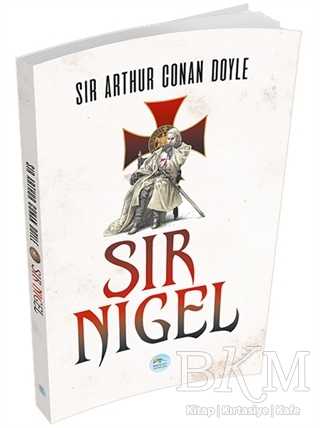 Sir Nigel - Roman | Avrupa Kitabevi