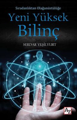 Sıradanlıktan Olağanüstülüğe Yeni Yüksek Bilinç - Kişisel Gelişim Kitapları | Avrupa Kitabevi