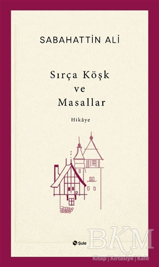 Sırça Köşk ve Masallar - Öykü Kitapları | Avrupa Kitabevi