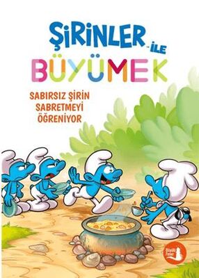 Şirinler ile Büyümek 7 - Sabırsız Şirin Sabretmeyi Öğreniyor