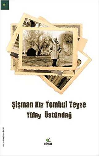 Şişman Kız Tombul Teyze - Anı Mektup ve Günlük Kitapları | Avrupa Kitabevi