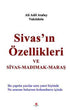 Sivas`ın Özellikleri ve Sivas - Madımak - Maraş - Genel İnsan Ve Toplum Kitapları | Avrupa Kitabevi