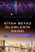 Siyah Beyaz Ölümlerin Dansı - Roman | Avrupa Kitabevi