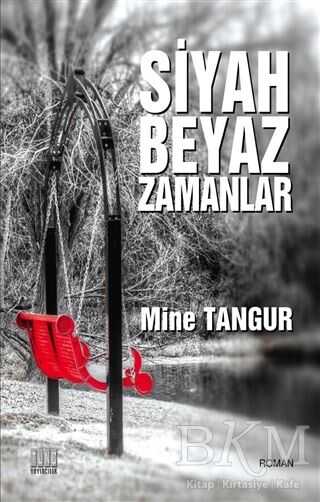 Siyah Beyaz Zamanlar - Roman | Avrupa Kitabevi