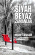 Siyah Beyaz Zamanlar - Roman | Avrupa Kitabevi