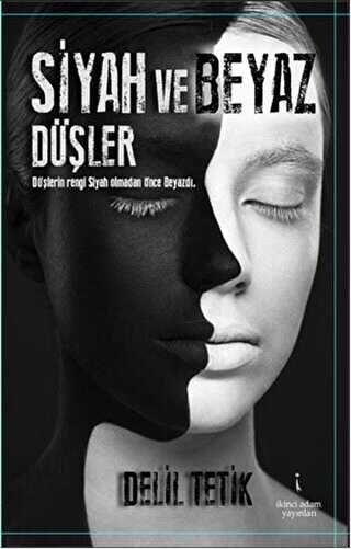 Siyah ve Beyaz Düşler - Türk Edebiyatı Romanları | Avrupa Kitabevi