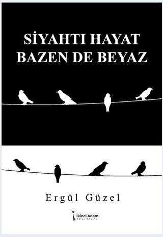 Siyahtı Hayat Bazen De Beyaz - Şiir Kitapları | Avrupa Kitabevi