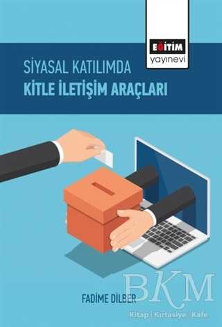 Siyasal Katılımda Kitle İletişim Araçları - İletişim Medya Kitapları | Avrupa Kitabevi