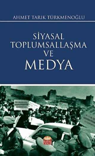 Siyasal Toplumsallaşma ve Medya - İletişim Medya Kitapları | Avrupa Kitabevi