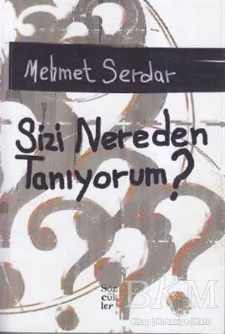 Sizi Nereden Tanıyorum? - Türk Edebiyatı Romanları | Avrupa Kitabevi
