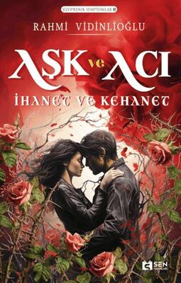Şizofrenik Semptomlar II - Aşk ve Acı İhanet ve Kehanet - Roman | Avrupa Kitabevi