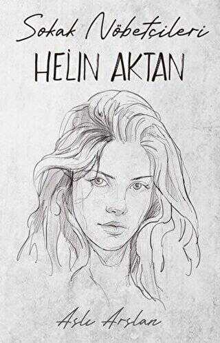 Sokak Nöbetçileri: Helin Aktan - Anı Mektup ve Günlük Kitapları | Avrupa Kitabevi