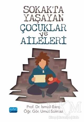 Sokakta Yaşayan Çocuklar ve Aileleri - Genel İnsan Ve Toplum Kitapları | Avrupa Kitabevi