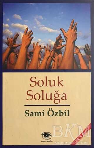 Soluk Soluğa - Türk Edebiyatı Romanları | Avrupa Kitabevi