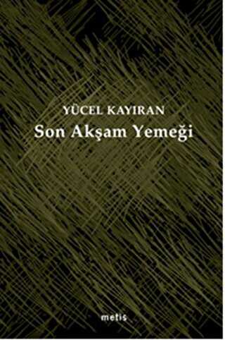 Son Akşam Yemeği - Şiir Kitapları | Avrupa Kitabevi