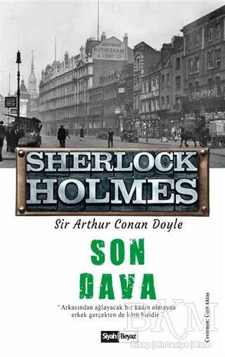 Son Dava - Sherlock Holmes - Roman | Avrupa Kitabevi