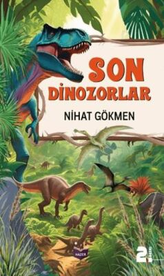 Son Dinozorlar - Roman ve Öykü Kitapları | Avrupa Kitabevi