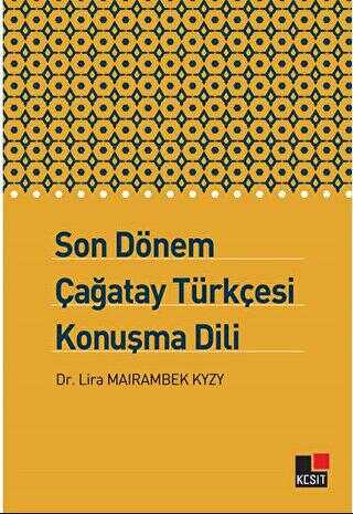 Son Dönem Çağatay Türkçesi Konuşma Dili - Anlatı Kitapları | Avrupa Kitabevi