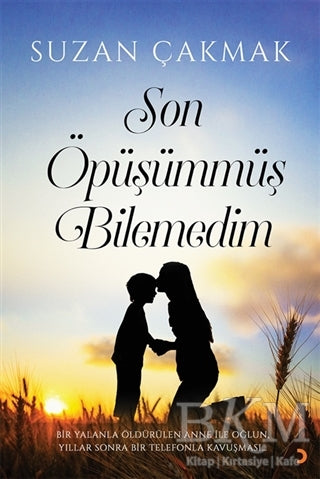 Son Öpüşümmüş Bilemedim - Roman | Avrupa Kitabevi