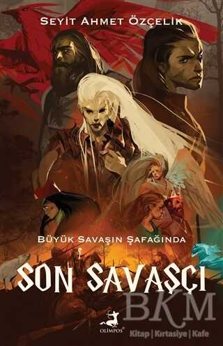 Son Savaşçı - Fantastik Romanlar | Avrupa Kitabevi