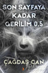 Son Sayfaya Kadar Gerilim 0.5 - Roman | Avrupa Kitabevi