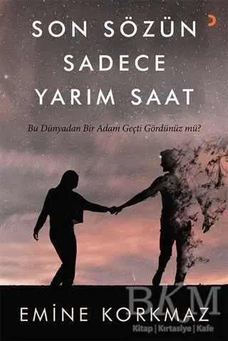 Son Sözün Sadece Yarım Saat - Denemeler | Avrupa Kitabevi