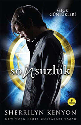 Sonsuzluk - Nick Günlükleri 1. Kitap - Roman | Avrupa Kitabevi