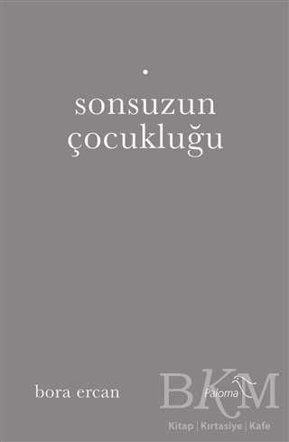 Sonsuzun Çocukluğu - Derlemeler | Avrupa Kitabevi