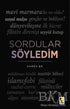 Sordular Söyledim - Söyleşi Kitapları | Avrupa Kitabevi
