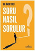 Soru Nasıl Sorulur? - Kişisel Gelişim Kitapları | Avrupa Kitabevi