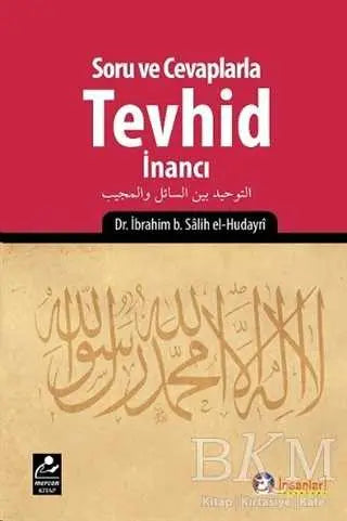 Soru ve Cevaplarla Tevhid İnancı - Genel İslam Kitapları | Avrupa Kitabevi