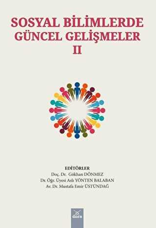 Sosyal Bilimlerde Güncel Gelişmeler - 2 - Sosyoloji Araştırma ve İnceleme Kitapları | Avrupa Kitabevi