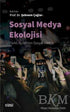 Sosyal Medya Ekolojisi - Sosyal Medya ve İletişim Kitapları | Avrupa Kitabevi