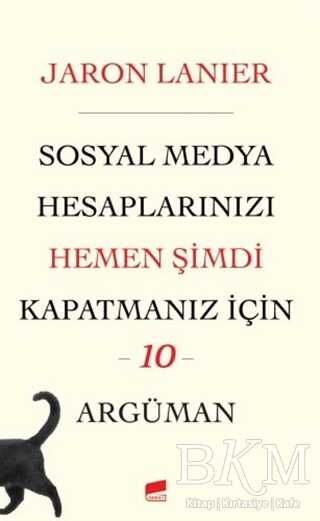 Sosyal Medya Hesaplarınızı Hemen Şimdi Kapatmanız İçin 10 Argüman - Sosyal Medya ve İletişim Kitapları | Avrupa Kitabevi