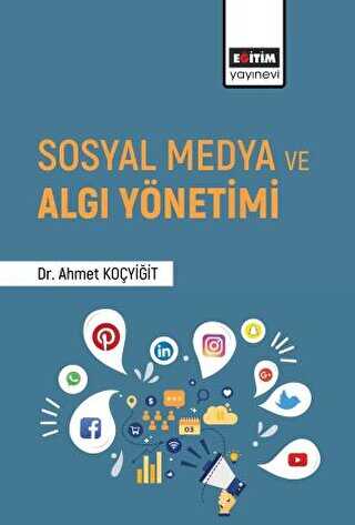 Sosyal Medya ve Algı Yönetimi - Sosyal Medya ve İletişim Kitapları | Avrupa Kitabevi