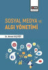 Sosyal Medya ve Algı Yönetimi - Sosyal Medya ve İletişim Kitapları | Avrupa Kitabevi