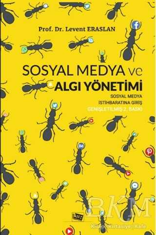 Sosyal Medya ve Algı Yönetimi - Sosyal Medya ve İletişim Kitapları | Avrupa Kitabevi