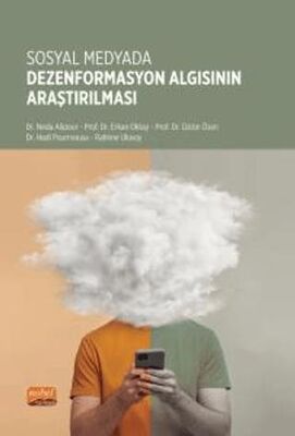 Sosyal Medyada Dezenformasyon Algısının Araştırılması - İletişim Medya Kitapları | Avrupa Kitabevi