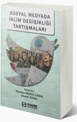 Sosyal Medyada İklim Değişikliği Tartışmaları - Sosyal Medya ve İletişim Kitapları | Avrupa Kitabevi