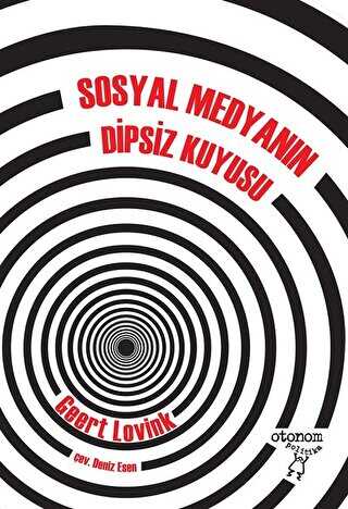 Sosyal Medyanın Dipsiz Kuyusu - Sosyal Medya ve İletişim Kitapları | Avrupa Kitabevi