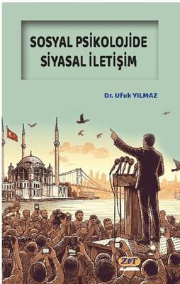 Sosyal Psikolojide Siyasal İletişim - Sosyoloji Araştırma ve İnceleme Kitapları | Avrupa Kitabevi