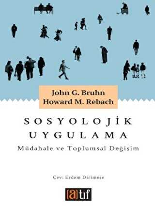 Sosyolojik Uygulama: Müdahale ve Toplumsal Değişim - Sosyoloji Araştırma ve İnceleme Kitapları | Avrupa Kitabevi