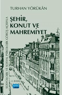 Sosyolojik ve Sosyal Psikolojik Görüş Açısıyla Şehir, Konut ve Mahremiyet - Sosyoloji Araştırma ve İnceleme Kitapları | Avrupa Kitabevi