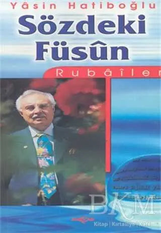 Sözdeki Füsun: Rubailer - Türk Edebiyatı Romanları | Avrupa Kitabevi