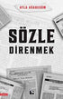 Sözle Direnmek - Denemeler | Avrupa Kitabevi