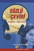 Sözlü Çeviri Çalışmaları ve Uygulamaları - Araştıma ve İnceleme Kitapları | Avrupa Kitabevi